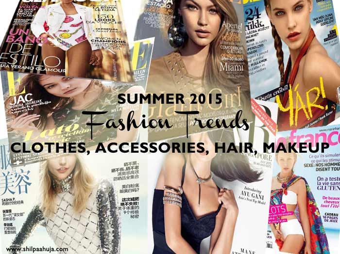 summer fashion trends 2015 clothes shoes jewelry makeup hair magazine july issue cover