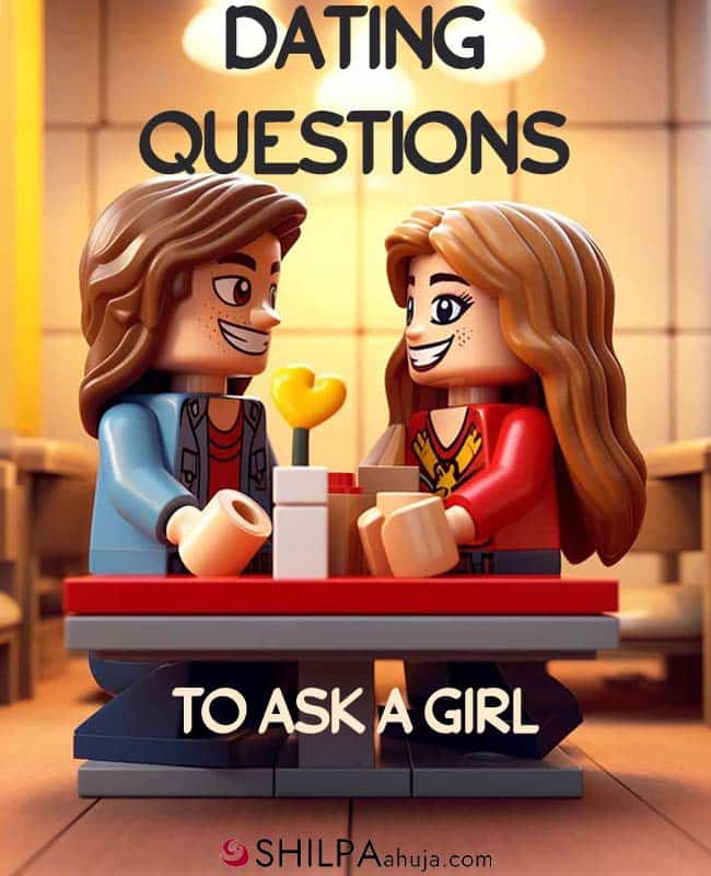 dating Questions to Ask a Girl to Know Her Better