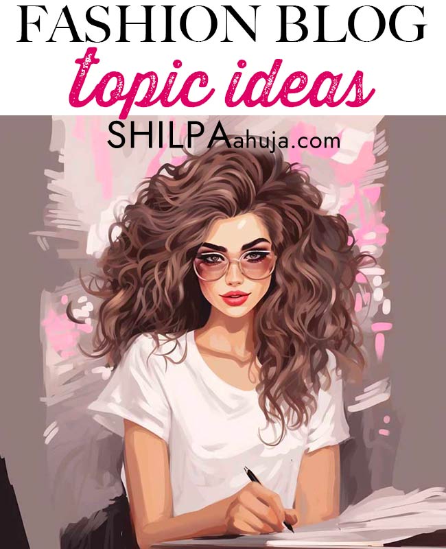 250-fashion-blog-topics-ideas-articles